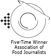 Five-Time Winner Association of Food Journalists
