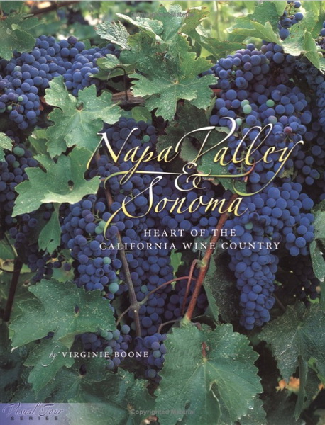 Napa Valley And Sonoma Heart Of California Wine Country - Natalie MacLean